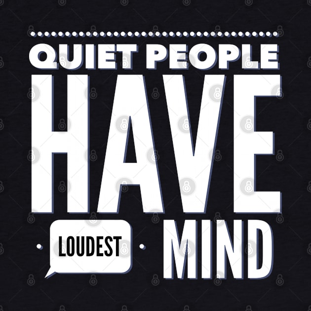 Quiet people have loudest mind by BoogieCreates